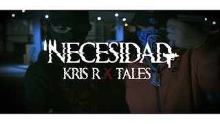 KRIS R, TALE$ - NECESIDAD (Official Video)