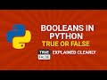 Topice 12 .Booleans in Python - True or False Explained Clearly!