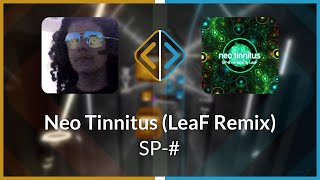 Beat Saber | TornadoEF6 | SP-# - Neo Tinnitus (LeaF Remix) [Expert+] (SS #1) | S 88.86%