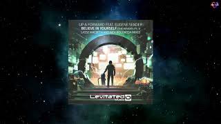 Up & Forward Feat. Eugene Sender - Believe In Yourself (Lasse Macbeth Extended Remix)