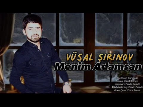 Vusal Sirinov - Menim adamimsan 2022