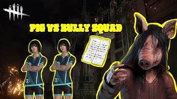 Pig vs Bully Squad - Dead By Daylight Gameplay