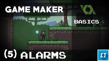 Game Maker BASICS - 5: Alarms