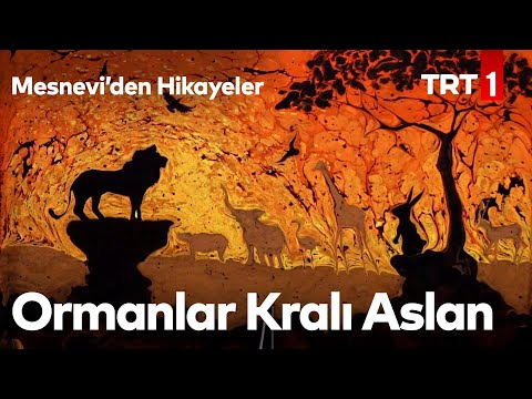 Ormanlar Kralı Aslan | Mesnevi’den Hikayeler 24. Bölüm