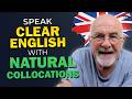 Speak More Naturally in English with Collocations