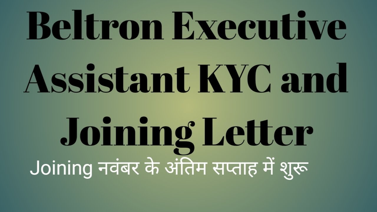 Beltron Executive Assistant KYC Date Extended and Joining Date Released