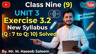 Class Nine 9 | Unit 03 | Math | Exercise 3.2 | New Syllabus | Q:7 to Q:10 #9thgrademath #maths