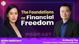 Stop Chasing Numbers | Redefining Financial Freedom | Podcast With Anthony Tse