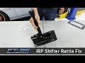 How to fix the IRP Short Shifter Rattle problem - FT86SpeedFactory