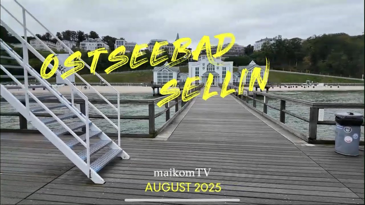 Ostseebad Sellin auf Rügen [August 2025]