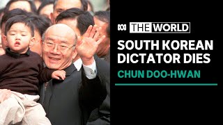 Former South Korean dictator Chun Doo-hwan dies aged 90 | The World