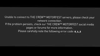 Fix the crew motorfest error code 0_1_3 ps5 | unable to connect to the crew motorfest servers