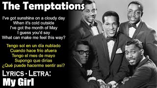 The Temptations - My Girl (Lyrics Spanish-English) (Español-Inglés)
