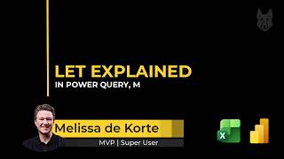 The let-expression in Power Query M Explained