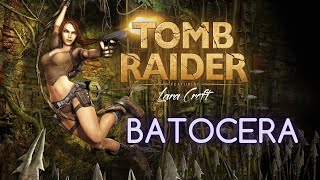 Tomb Raider Reborn on Batocera TR1X & TR2X Engines Unleashed!