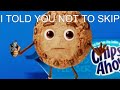 POV: You Skip The Chips Ahoy Ad Again