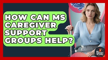 How Can MS Caregiver Support Groups Help? - MS Support Network
