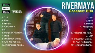 Rivermaya 🍃 Rivermaya Playlist 🍃 Rivermaya 2024 Hits 🍃 Rivermaya Greatest Hits