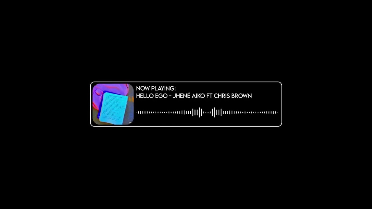 Hello ego - jhené aiko ft Chris brown sped up