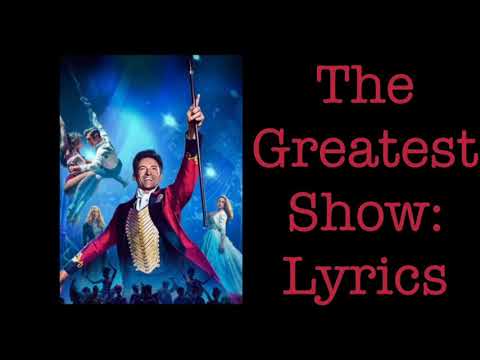 The Greatest Showman Lyrics-The Greatest Show