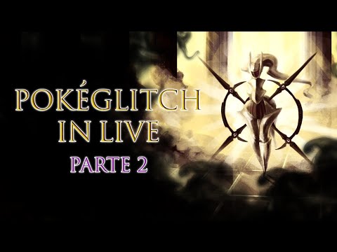 Pokéglitch in LIVE: la cattura di Arceus - Parte 2