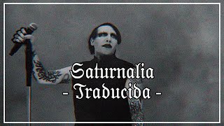 Marilyn Manson - Saturnalia //TRADUCIDA//