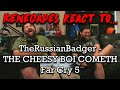 Renegades React to... @TheRussianBadger - THE CHEESY BOI COMETH | Far Cry 5