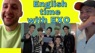 EXO (엑소) | ENGLISH TIME WITH EXO (on crack) | Reaction video