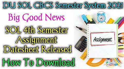 SOL Assignment Datesheet Released 2021! SOL 4th Semester Assignment Datesheet Released! TopperStudy