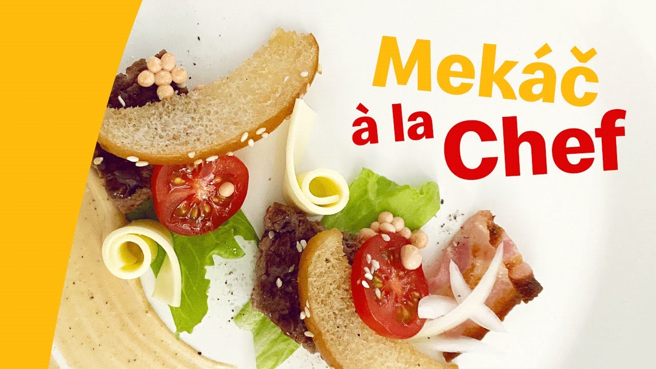 Jak gurmánům chutná Mekáč, co nevypadá jako Mekáč?