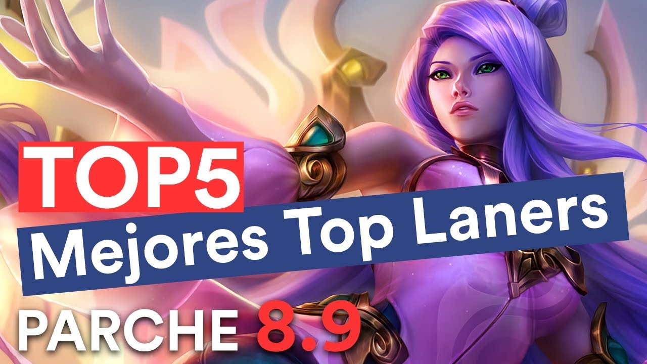 Top 5 Mejores Top Laners: Parche 8.9 (League of Legends) - YouTube