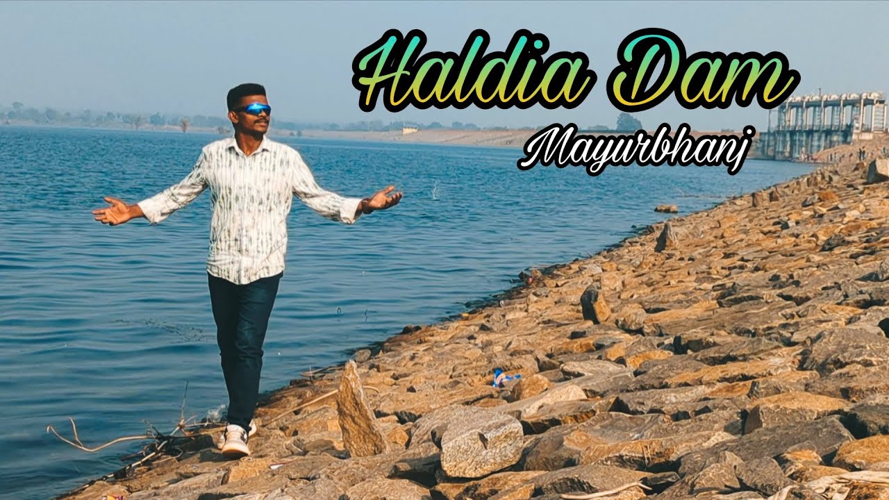 Finally Haldia Dam Buli dele || Haldia Dam || mayurbhanj 