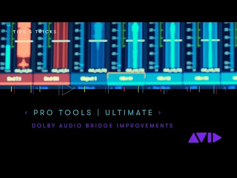 Pro Tools 2019 — Dolby Audio Bridge improvements