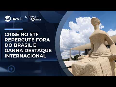 Supreme Court crisis reverberates outside Brazil and gains international spotlight | #JornaldoSBT...