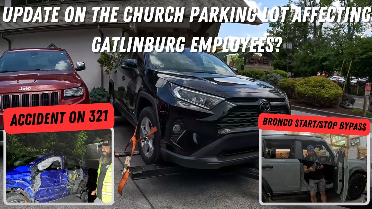Update On The Church Parking Lot Affecting Gatlinburg Employees ...