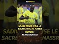 Sadio Mané vise le titre de champion d'Arabie Saoudite. Mais quelle suite après avec #alnasr ?