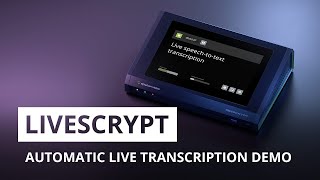 Epiphan LiveScrypt: Automatic live transcription demo, features, and setup