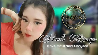Nasib Bunga cover Etika Cici || New Morysca