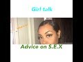 Quick Girl Talk | Sex &amp; Losing Your Virginity; Relationship | Tyishae&#39; Nicole