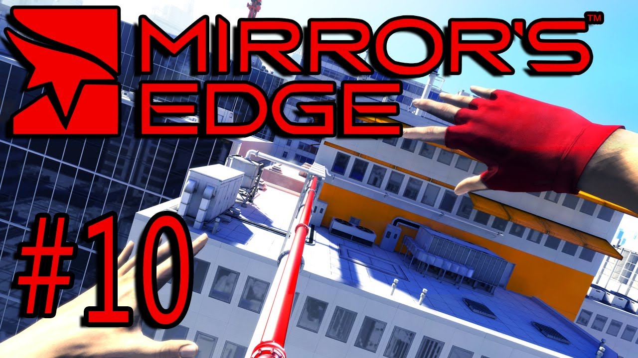 Pause Plays: Mirrors Edge - Episode 10