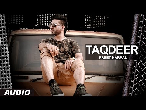 Preet Harpal: Taqdeer (Audio Song) | Case | Latest Punjabi Songs 2016 | T-Series Apna Punjab
