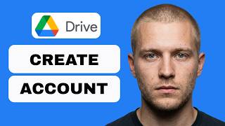 How to Create Google Drive Account (full guide 2026)