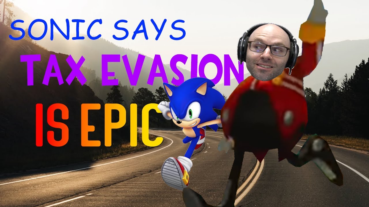 Northernlion and Sonic commit tax evasion YouTube