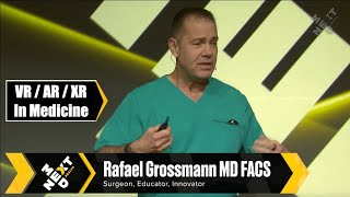 The Future of VR/AR &amp; Extended Reality in Healthcare | Rafael Grossmann at NextMed Health