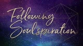 Following Soulspiration - Episode 20: Are you walking your dog or is it walking you?