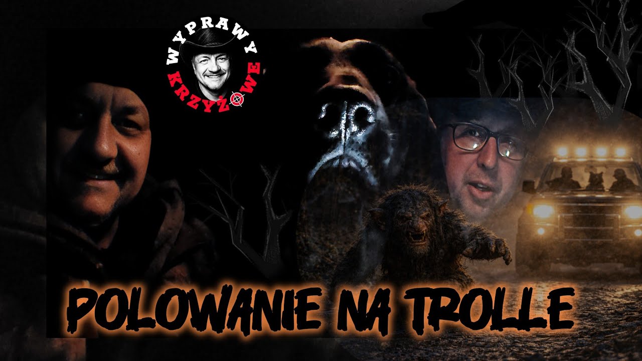 Polowanie na TROLLe #WyprawyKrzyżowe