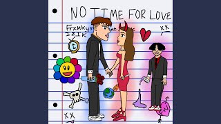 Download Lagu No Time For Love (feat. Izik)