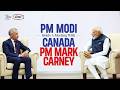 LIVE: PM Modi holds a meeting with Canada PM Mark Carney