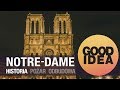 NOTRE-DAME: historia, pożar, odbudowa - cz. 1 | GOOD IDEA