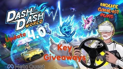 Dash Dash World - Meta Quest 2 - Update 4.0 Space and beyond...KEY GIVEAWAYS